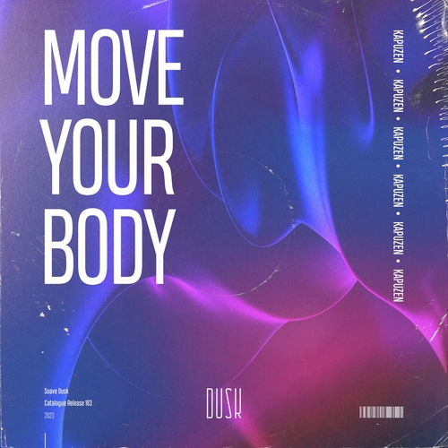 Kapuzen - Move Your Body [SVD158]
